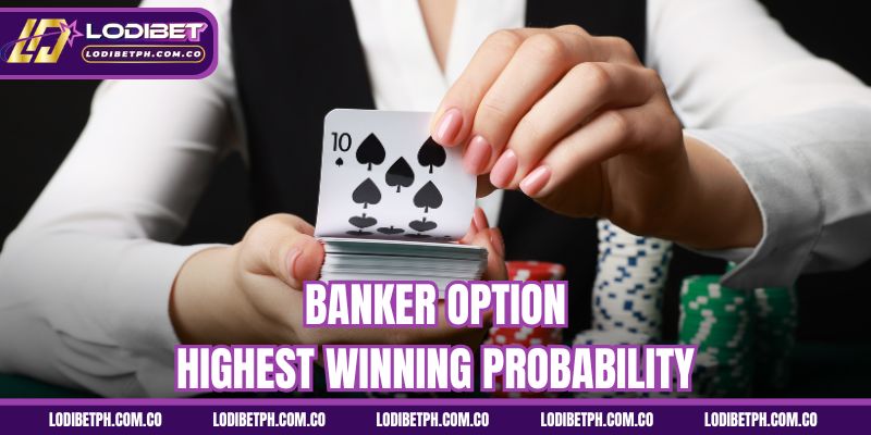 Banker option – Highest winning probability