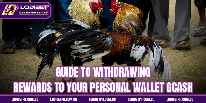 Guide to withdrawing rewards to your personal wallet GCash