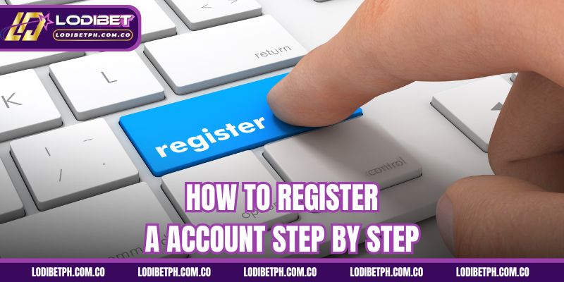 How to register a account step by step