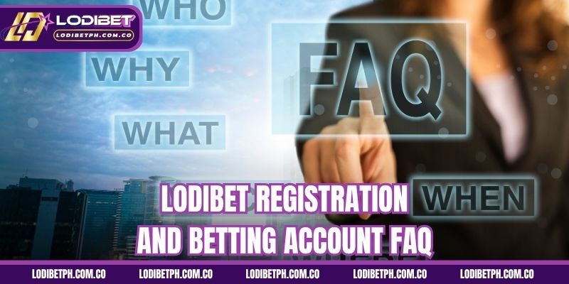 Lodibet registration and betting account FAQ