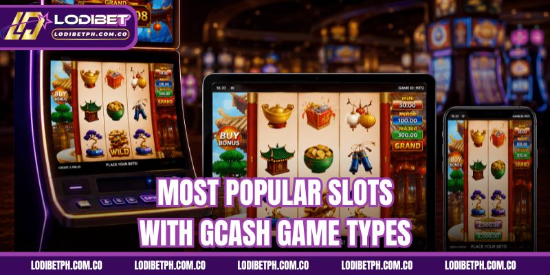 Most popular slots with GCash game types