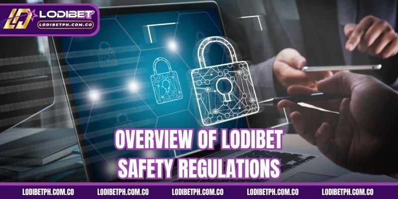 Overview of Lodibet safety regulations