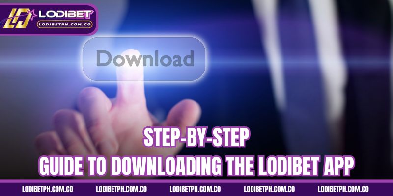 Step-by-step guide to downloading the Lodibet app