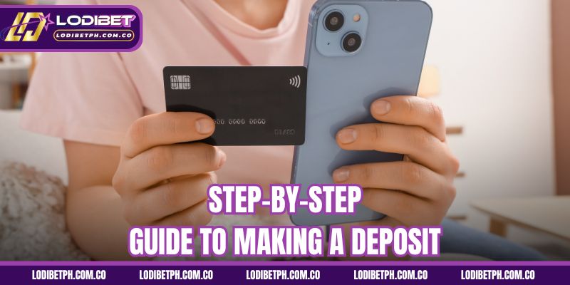 Step-by-step guide to making a deposit