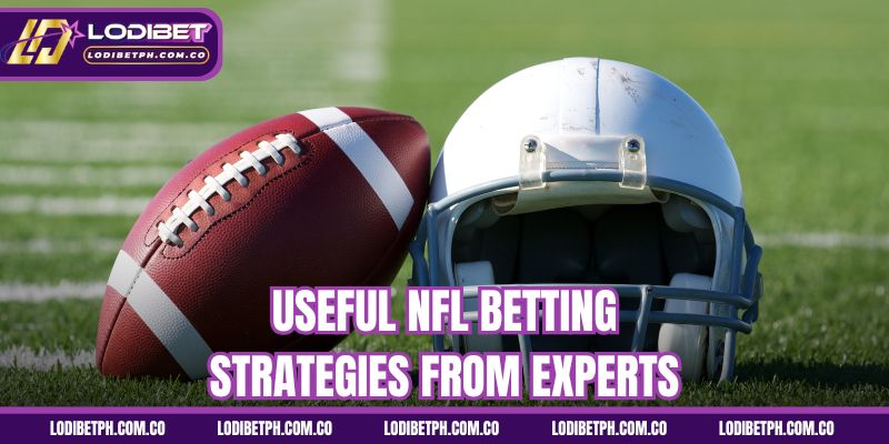 Useful NFL betting strategies from experts